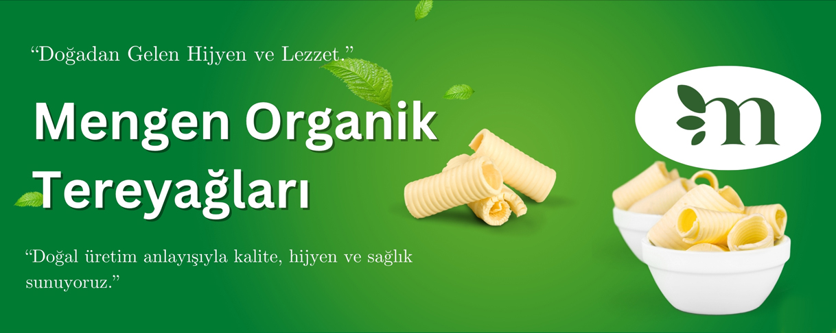 Neden Mengen Organik?